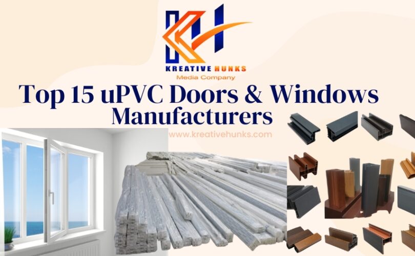 Top 15 uPVC Doors & Windows Profile Manufacturers In India